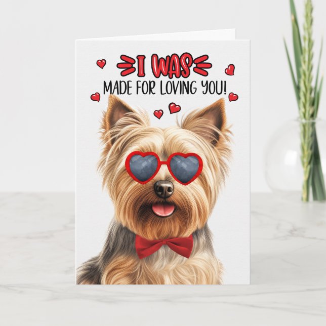 Silky Terrier Dog Made for Loving You Valentine Holiday Card (Front)