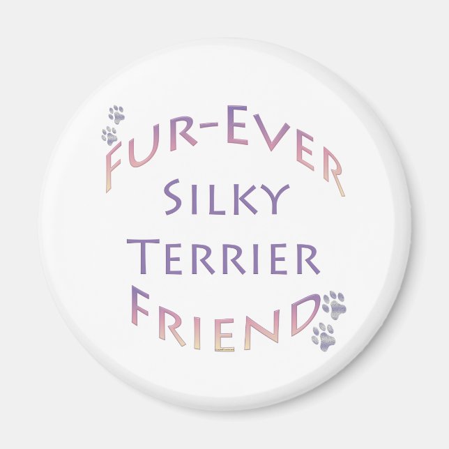 Silky Terrier Furever Friend Magnet (Front)