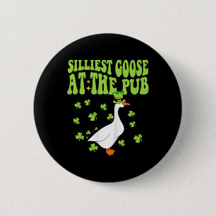 Silliest Goose At The Pub Shamrock St Patricks Day 6 Cm Round Badge