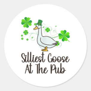 Silliest Goose At The Pub St Patricks Day Funny Me Classic Round Sticker