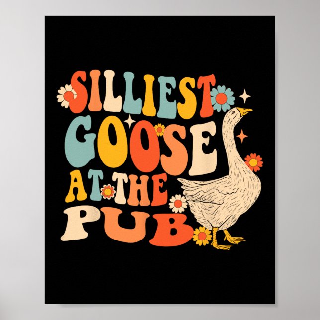 Silliest Goose At The Pub St Patricks Day Men Wome Poster (Front)