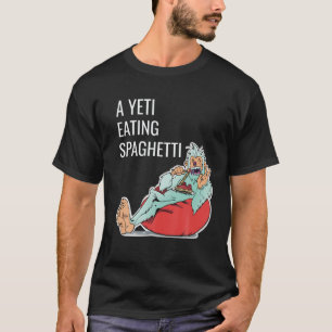 Silly, A Yeti Eating Spaghetti Illustration For Al T-Shirt
