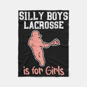 Silly Boys Lacrosse For Girls Funny Lax Player Goa Fleece Blanket