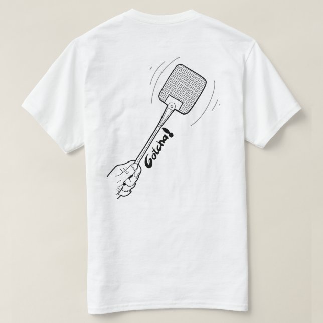 Silly cool Shirt. Kill them Flyes! T-Shirt (Design Back)