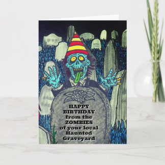 Silly Creepy ZOMBIE Birthday Card