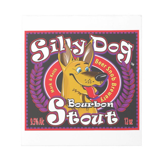 Silly Dog Bourbon Stout Notepad (Front)