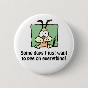 Silly Dog Pee Humour 6 Cm Round Badge