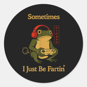 Silly Fartin Japanese Sometimes I Gamer Frog Just Classic Round Sticker