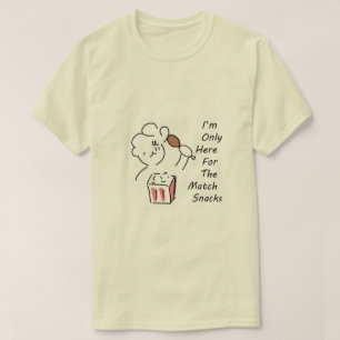 Silly Football Fan Hoodie - I'm Only Here For ...  T-Shirt