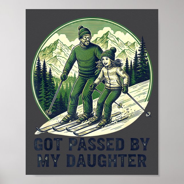Silly Fun Ped Skiing Got Daughter Daughter  Poster (Front)