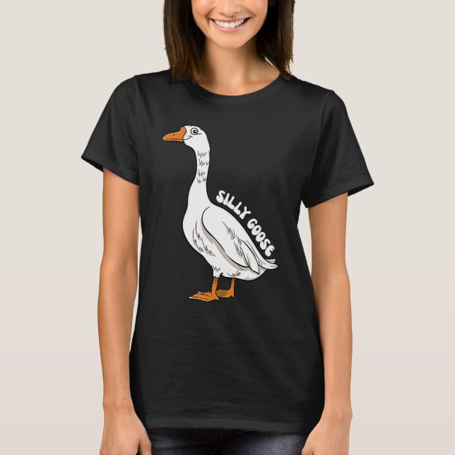 Silly Goose   1 T-Shirt (Front)