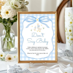 Silly Goose Baby Shower Don't Say Baby TableSign Poster