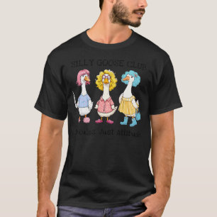 Silly Goose Club Funny Animal Silly Goose Women T-Shirt