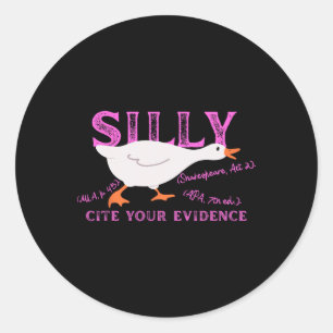 Silly Goose English Teacher Cite Your Evidence Gra Classic Round Sticker