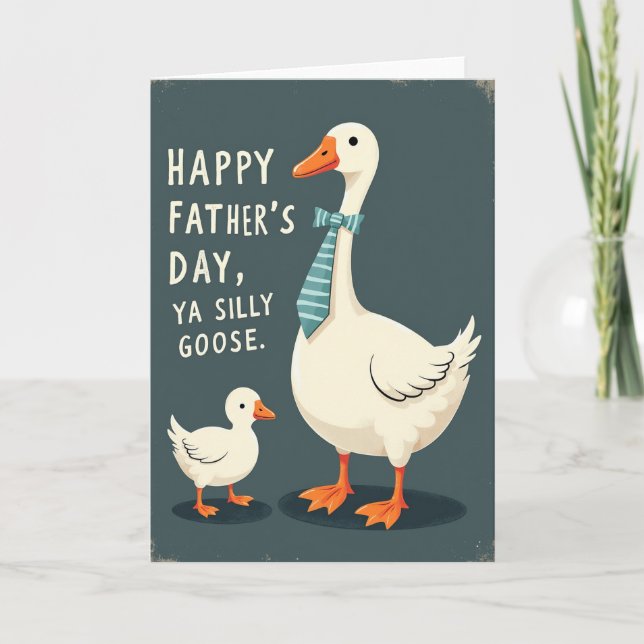 Silly Goose Fathers Day Card (Front)