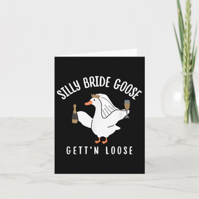 Silly Goose Gettin Loose Bride Squad Bachelorette  Card (Front)