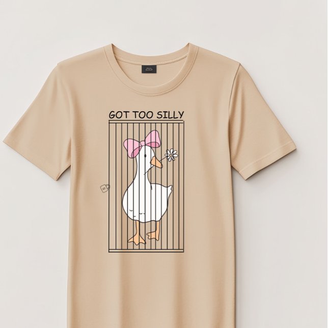 Silly Goose "Got Too Silly" Funny Meme Unisex T-Shirt (Creator Uploaded)