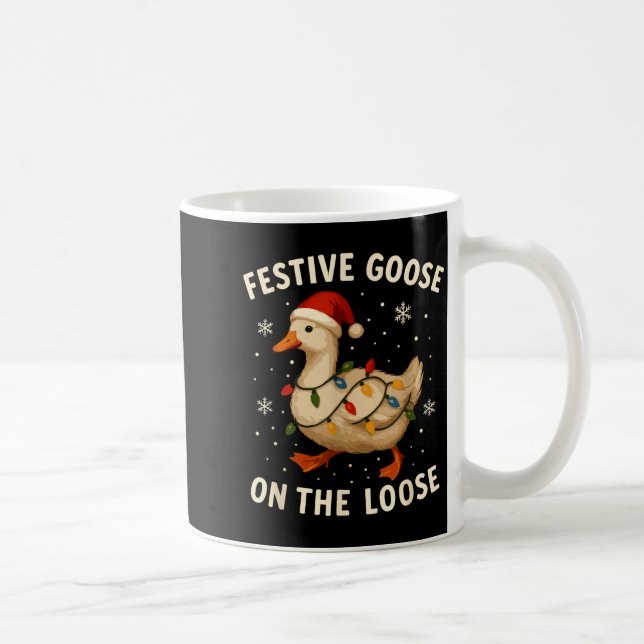 Silly Goose Holiday Christmas Festive Goose On The Coffee Mug (Right)
