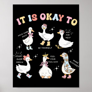 Silly Goose It Is Okay To Mental Health Men Women Poster