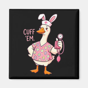 Silly Goose Meme Funny Easter Nurse Cuff Em Bunny Magnet