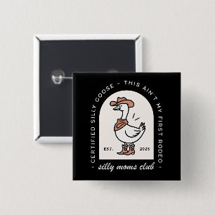 Silly goose mum club squad fun cowgirl funny 15 cm square badge