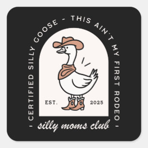 Silly goose mum club squad fun cowgirl funny square sticker