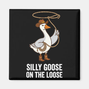 Silly Goose on the Loose Funny Goose Cowgirl Rodeo Magnet
