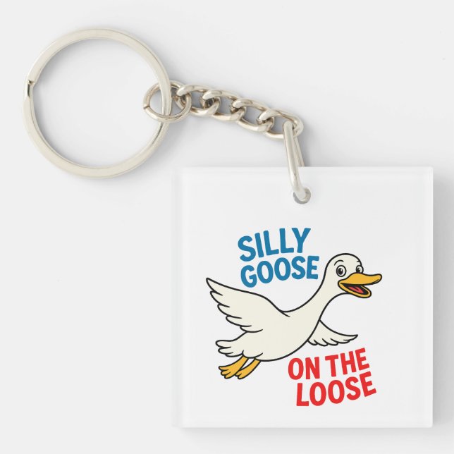 Silly Goose on the Loose Key Ring (Front)