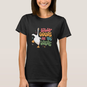 Silly Goose On The Loose retro groovy silly goose T-Shirt