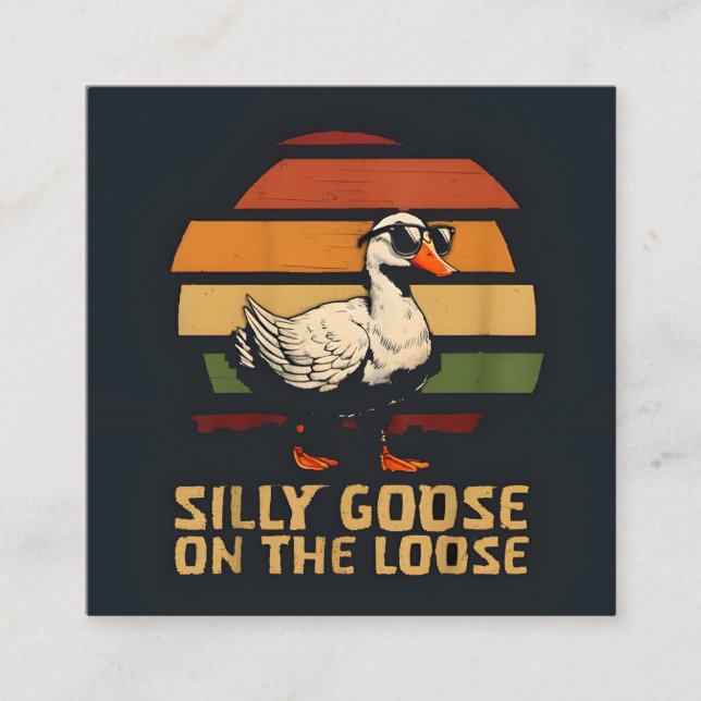 silly goose on the loose shirt  square business card (Front)