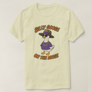 Silly Goose On The Loose! T-Shirt