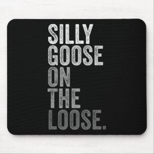 Silly Goose On The Loose Vintage Silly Goose Docto Mouse Pad