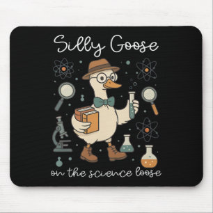 Silly Goose On The Science Loose Educator Teacher Mouse Pad