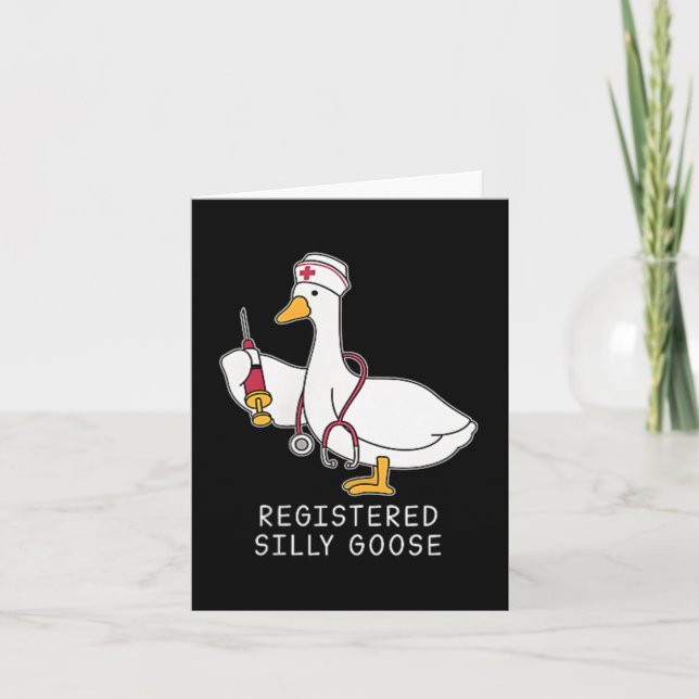 Silly Goose Registered Nurse, Funny Nurse, Goose L Card (Front)