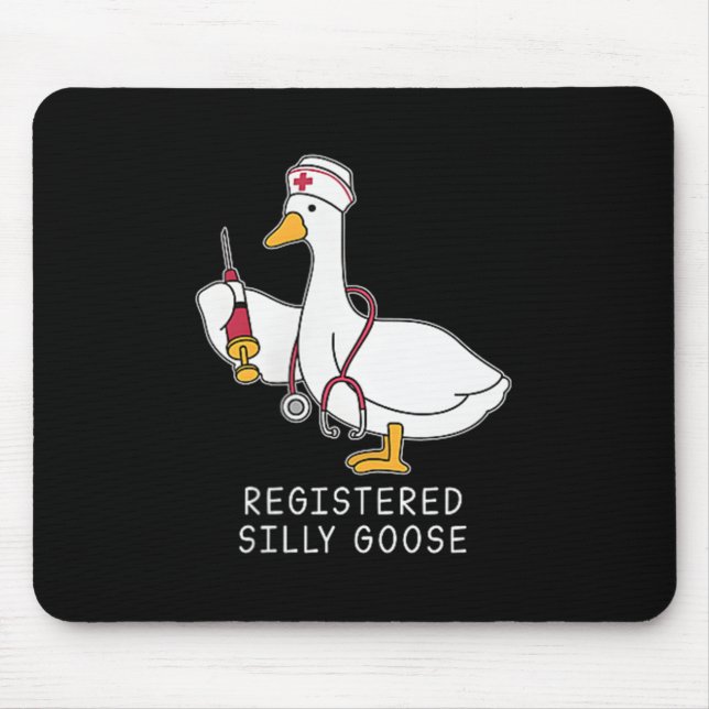 Silly Goose Registered Nurse, Funny Nurse, Goose L Mouse Pad (Front)