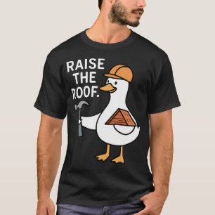Silly Goose Roofer Roofing Handyman Contractor T-Shirt