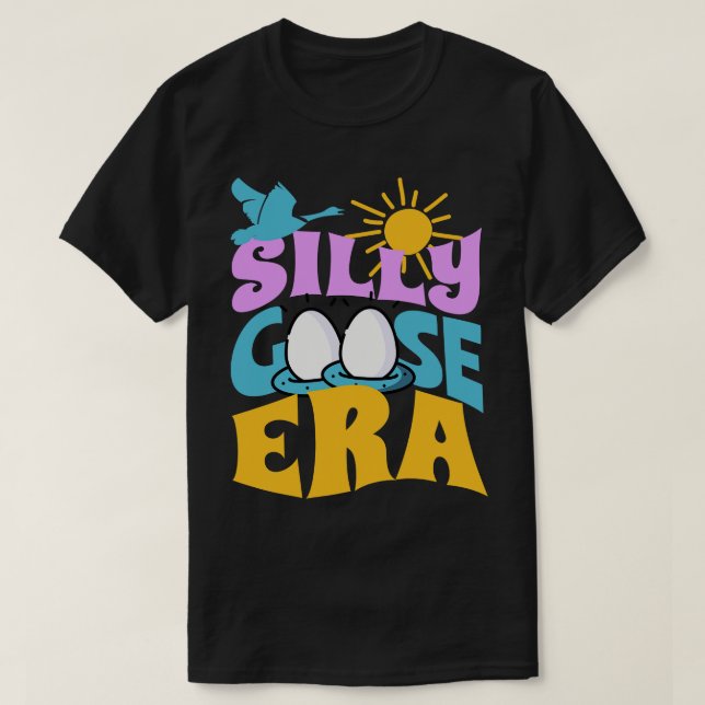 Silly Goose Shirt Funny Cute In My Era Meme Retro  (Design Front)
