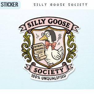 Silly Goose Society, Funny Unqualified Goose