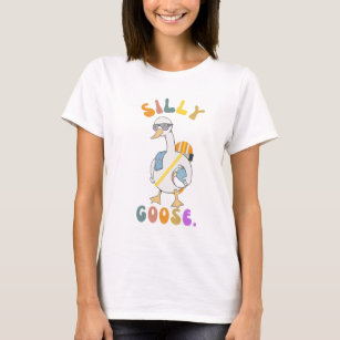 Silly goose T-Shirt