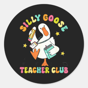 Silly Goose Teacher Club Back to School Elementary Classic Round Sticker