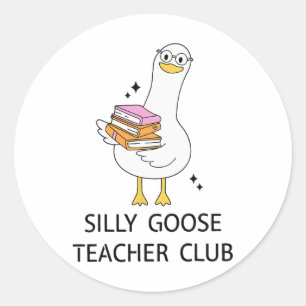 Silly Goose Teacher Club Classic Round Sticker