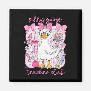 Silly Goose Teacher Club Funny Byck To School Firs Magnet