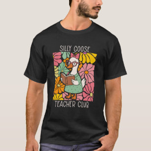Silly Goose Teacher Club, Retro Funny Teacher Team T-Shirt
