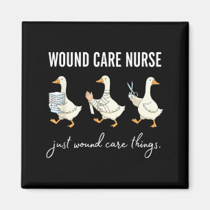 Silly Goose Wound Care Nurse Funny Graphic Magnet