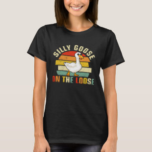 Silly Gooses On The Loose Vintage Cool Goose With T-Shirt
