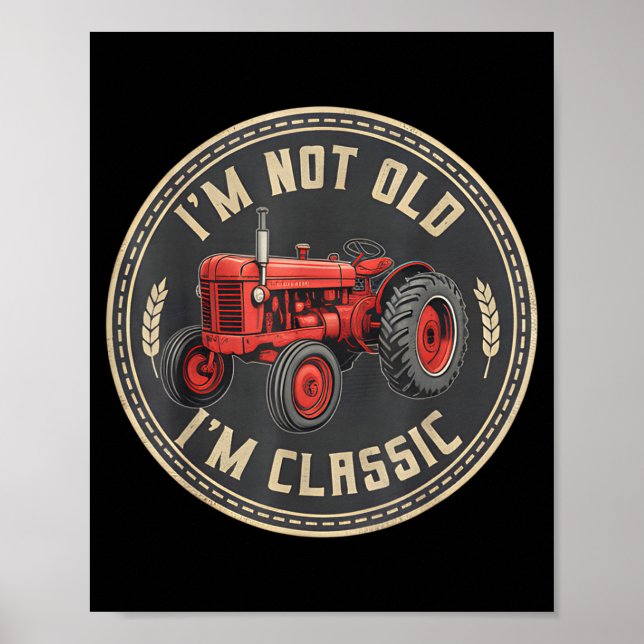 Silly I Lovers I Old Driver m Tractor Not Farmer m Poster (Front)