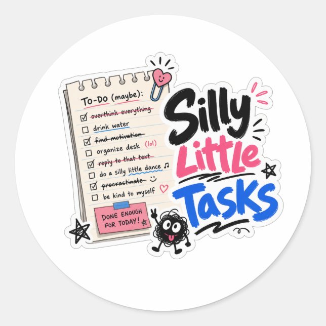 Silly Little Tasks Classic Round Sticker (Front)