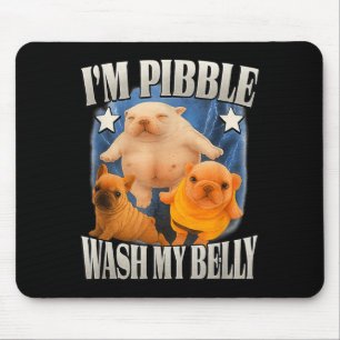 Silly Meme Bble Meme Wash My Belly Clean My Belly Mouse Pad