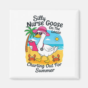 Silly Nurse Goose On The Loose Funny Quote Goose S Magnet