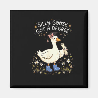 Silly of goose got a degree funny graduation magnet